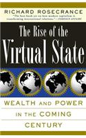 Rise of the Virtual State Wealth and Power in the Coming Century