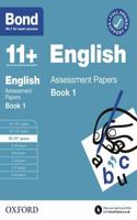 Bond 11+: Bond 11+ English Assessment Papers 10-11 years Book 1