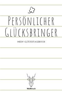Persönlicher Glücksbringer - Mein Glückstagebuch