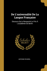 De L'universalité De La Langue Française