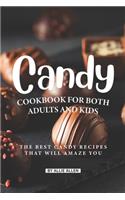 Candy Cookbook for Both Adults and Kids