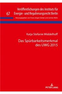 Das Spuerbarkeitsmerkmal des UWG 2015