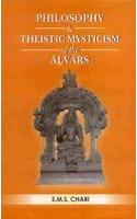 Philosophy & Theistic Mysticism of the Alvars