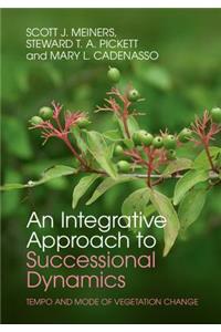 An Integrative Approach to Successional Dynamics