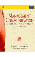 Management Communication : A Case-Analysis Approach