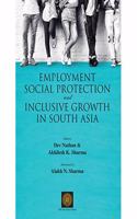 Employment, Social Protection, and Inclusive Growth in South Asia
