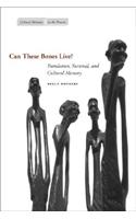 Can These Bones Live?: Translation, Survival, and Cultural Memory(Cultural Memory in the Present)