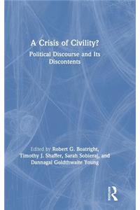 A Crisis of Civility?