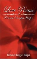 Love Poems of Frederick Douglas Harper