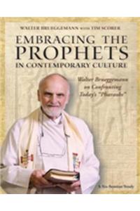 Embracing the Prophets in Contemporary Culture