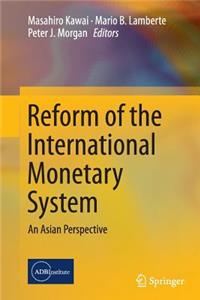 Reform of the International Monetary System