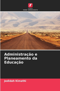 Administração e Planeamento da Educação