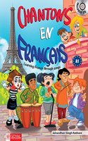 CHANTONS EN FRANCAIS LEARNING FRENCH THROUGH SONGS [Paperback] Jaivardhan Singh Rathore and Goyal(Goyal Publishers)