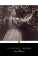 Alfred Lord Tennyson: Selected Poems