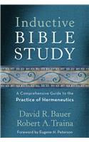 Inductive Bible Study – A Comprehensive Guide to the Practice of Hermeneutics