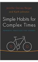 Simple Habits for Complex Times