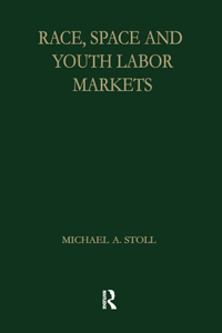 Race, Space and Youth Labor Markets