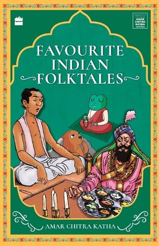 Favourite Indian Folktales(Ack) (Unforgettable Amar Chitra Katha Stories)