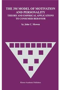 The 3M Model of Motivation and Personality