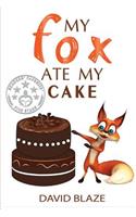 My Fox Ate My Cake