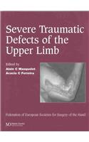 Severe Tramatic Defects of the Upper Limb