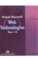 Teach Yourself Web Technologies,Part -II