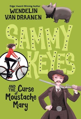 Sammy Keyes and the Curse of Moustache Mary