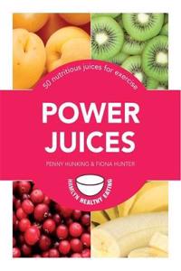 Power Juices: 50 nutritious juices for exercise(Pyramid Paperbacks)