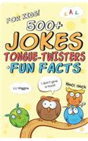 500+ Jokes, Tongue-Twisters, & Fun Facts For Kids!