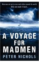 A Voyage For Madmen