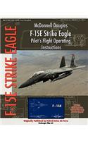 McDonnell Douglas F-15E Strike Eagle Pilot's Flight Operating Instructions