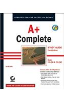 A+® Complete Study Guide: Exams 220–301 & 220–302