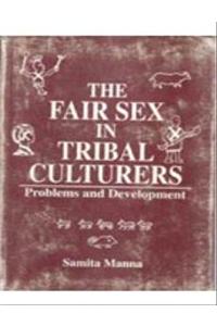 Fair Sex in Tribal Culture