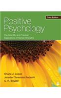 Positive Psychology: The Scientific and Practical Explorations of Human Strengths