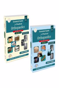 Essential Guide for Practical Orthopaedics - Set of 2 Volumes (Third Edition) for MS, DNB and Related Examinations