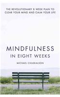 Mindfulness in Eight Weeks