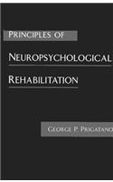 Principles of Neuropsychological Rehabilitation