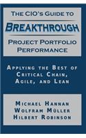 CIO's Guide to Breakthrough Project Portfolio Performance