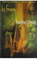 Shanjhbati's Dreams