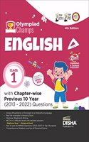 Olympiad Champs English Class 1 with Chapter-wise Previous 10 Year (2013 - 2022) Questions 4th Edition Complete Prep Guide with Theory, PYQs, Past & Practice Exercise