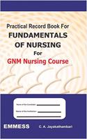 Practical Record book for Fundamentals of Nursing for GNM Nursing Courses