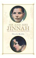 Mr. and Mrs. Jinnah: The Marriage that Shook India