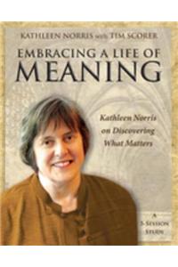 Embracing a Life of Meaning