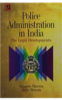 Police Administration in India: The Legal Developments