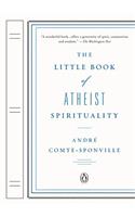 Little Book of Atheist Spirituality