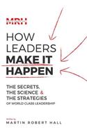 How Leaders Make It Happen