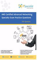 AWS Certified Advanced Networking Specialty Exam Practice Questions