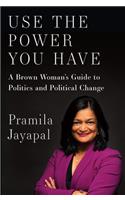 Use The Power You Have
