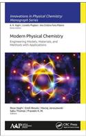 Modern Physical Chemistry: Engineering Models, Materials, and Methods with Applications