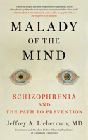 Malady of the Mind Schizophrenia and the Path to Prevention